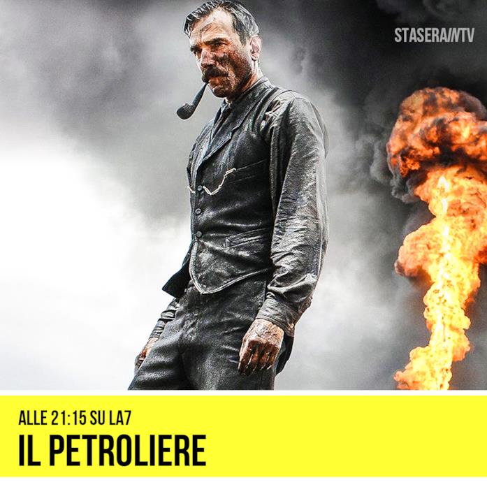 alle 21:15 La7 Il petroliere (2007) alle 21:15 La7 Il petroliere (2007)