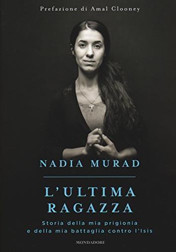 Storia della mia prigionia e della mia battaglia contro l'Isis