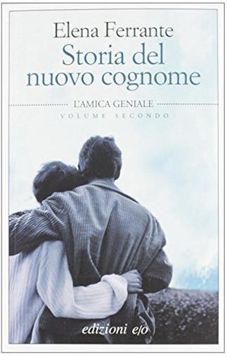 Storia del nuovo cognome. L'amica geniale: 2