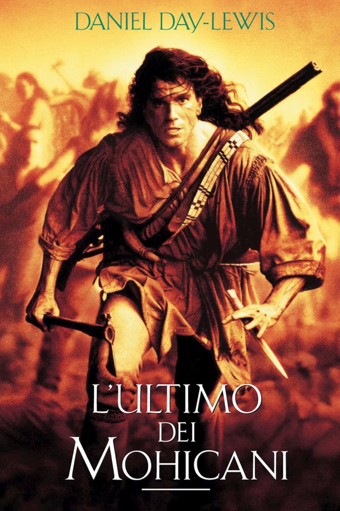 L'ultimo dei Mohicani Il poster del film L'ultimo dei Mohicani