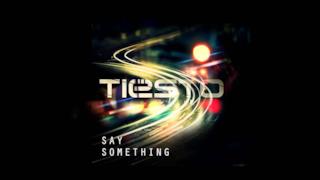 Tiësto - Say Something ft. Emily Rowed (Video ufficiale e testo)