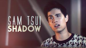 Sam Tsui - Shadow (Video ufficiale e testo)
