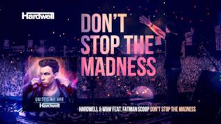 Hardwell - Don't Stop the Madness (feat. Fatman Scoop) (Album Version)