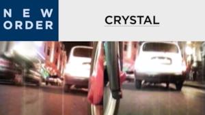 New Order - Crystal (Video ufficiale e testo)