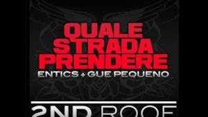 Entics Feat. Guè Pequeno - Quale Strada Prendere