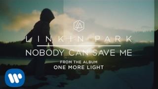 LINKIN PARK - Nobody Can Save Me (Video ufficiale e testo)
