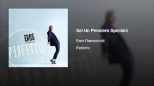 Eros Ramazzotti - Sei Un Pensiero Speciale (audio ufficiale e testo)