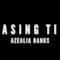 Azealia Banks - Chasing Time (Video ufficiale e testo)