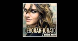 Deborah Iurato - L'amore vero (anteprima audio)