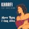 Kharfi - More Than I Can Give ft. David Blank