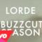 Lorde - Buzzcut Season (Video ufficiale e testo)