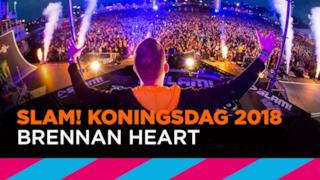 Brennan Heart (DJ-set) | SLAM! Koningsdag 2018