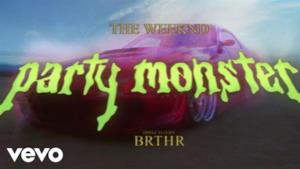 The Weeknd - Party Monster (Video ufficiale e testo)