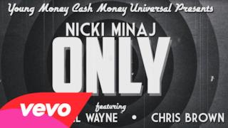 Nicki Minaj - Only (feat. Drake, Lil Wayne & Chris Brown) (Video Lyric ufficiale e testo)