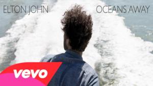 Elton John - Oceans Away \\ Audio, testo e traduzione lyrics