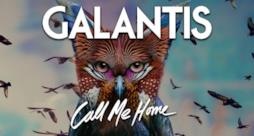 Galantis - Call Me Home (Video ufficiale e testo)