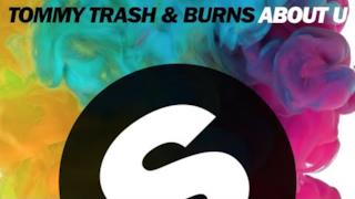 Tommy Trash & Burns - About U (audio ufficiale e testo)