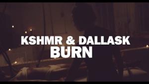 KSHMR & DallasK - Burn (video ufficiale)