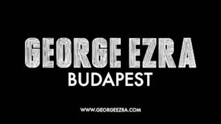 George Ezra - Budapest - Audio, testo e traduzione