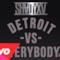 Eminem, Royce Da 5'9", Big Sean, Danny Brown, Dej Loaf, Trick Trick - Detroit Vs. Everybody (audio ufficiale)
