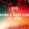Tujamo & Jacob Plant - All Night (audio ufficiale e testo)