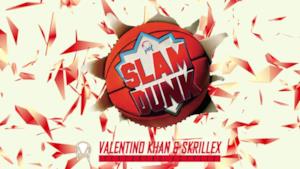 Valentino Khan - Slam Dunk (feat. Kstylis) (Video ufficiale e testo)