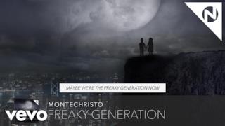 Montechristo - Freaky Generation (Video ufficiale e testo)