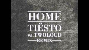 Dotan - Home (Tiësto vs. twoloud Remix)