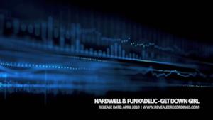 Hardwell - Get Down Girl (Video ufficiale e testo)