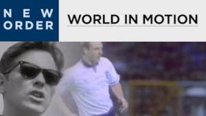 New Order - World In Motion (Video ufficiale e testo)