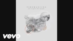 Tiromancino - Imprevedibile (Video ufficiale e testo)