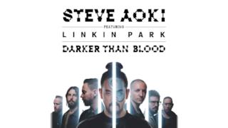 Steve Aoki - Darker Than Blood (feat. LINKIN PARK) (Video ufficiale e testo)