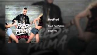 Fred De Palma - BoyFred (Video ufficiale e testo)