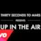 30 Seconds To Mars - Up In The Air (Video con testo e traduzione)