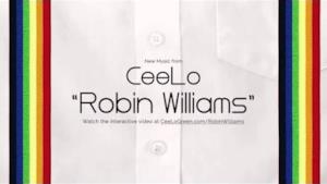 CeeLo Green - Robin Williams (Video ufficiale e testo)