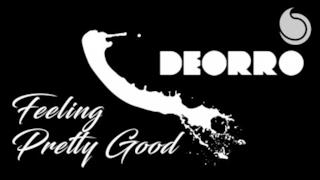 Deorro - Feeling Pretty Good (Video ufficiale e testo)