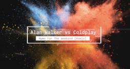 Alan Walker vs Coldplay - Hymn For The Weekend