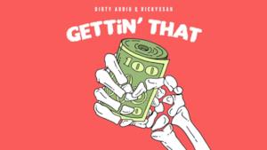 Dirty Audio - Gettin That
