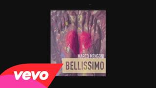 Marco Mengoni - Bellissimo (Audio ufficiale e testo)