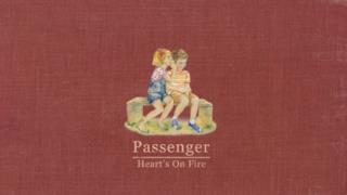 Passenger - Heart's On Fire (video ufficiale, testo e traduzione)