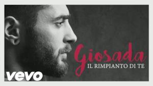 Giosada - Il Rimpianto di Te (Video ufficiale e testo)