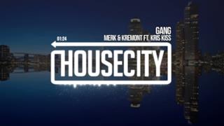 Merk & Kremont - Gang (feat. Kris Kiss)