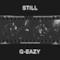 G-Eazy - Still (Video ufficiale e testo)