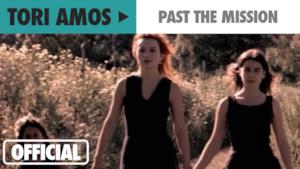 Tori Amos - Past the Mission (Video ufficiale e testo)