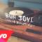 Bon Jovi - Life Is Beautiful (Video ufficiale e testo)