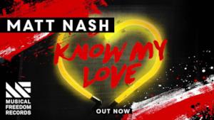 Matt Nash - Know My Love (Video ufficiale e testo)