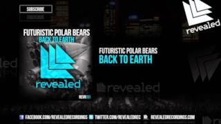 Futuristic Polar Bears - Back To Earth