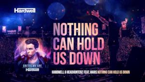 Hardwell - Nothing Can Hold Us Down (feat. Haris) (Video ufficiale e testo)