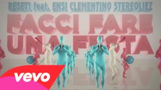 Reset! - Facci fare una festa (feat. Ensi, Clementino & Stereoliez) (Video ufficiale e testo)