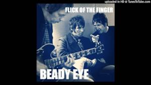 Beady Eye -  Flick Of The Finger (Testo nuovo singolo)